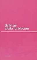 Svikt av vitala funktioner; Hans Frenk; 2003