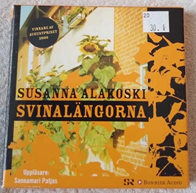 Svinalängorna; Susanna Alakoski; 2007