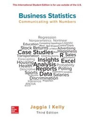 SW BUSINESS STATISTICS: COMMUNICATING WITH NUMBERS W/CNCT+ LS 360D CARD; Sanjiv Jaggia, Alison Kelly; 2020