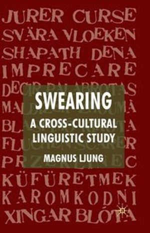 Swearing: A Cross-Cultural Linguistic Study; Magnus Ljung; 2011