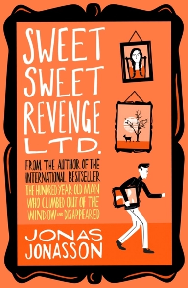 Sweet Sweet Revenge Ltd.; Jonas Jonasson; 2021