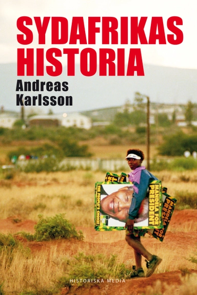 Sydafrikas historia; Andreas Karlsson; 2016