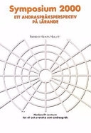 Symposium 2000: ett andraspråksperspektiv på lärande; Kerstin Nauclér, Nationellt centrum för sfi och svenska som andraspråk; 2001