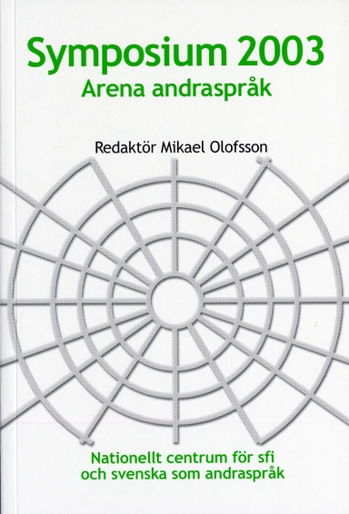 Symposium 2003 : arena andraspråk; M Olofsson; 2005