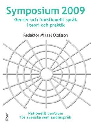 Symposium 2009: genrer och funktionellt språk i teori och praktik; Mikael Olofsson; 2016