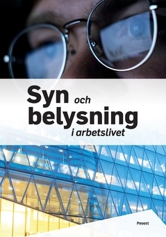 Syn och belysning i arbetslivet; Per Nylén; 2022