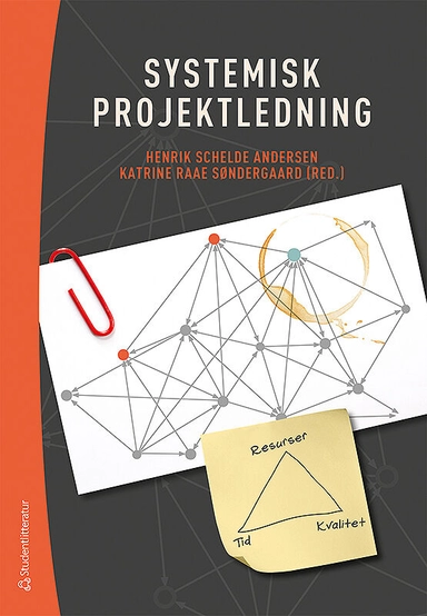 Systemisk projektledning; Karine Raae Sodergaard, Henrik Andersen Schelde; 2013