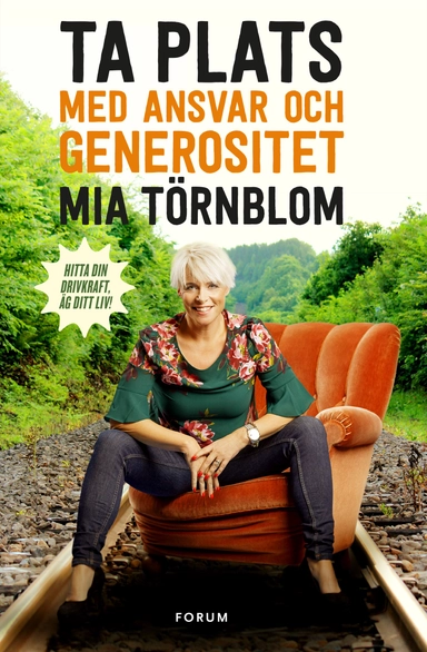 Ta plats med ansvar och generositet; Mia Törnblom; 2017