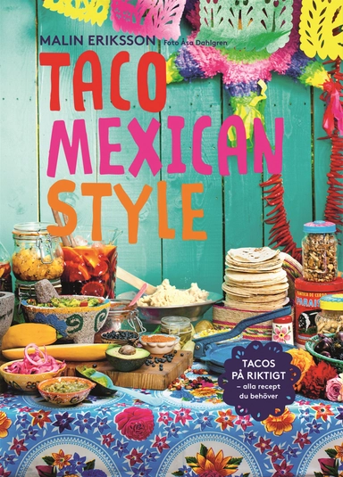 Taco mexican style; Malin Eriksson; 2015