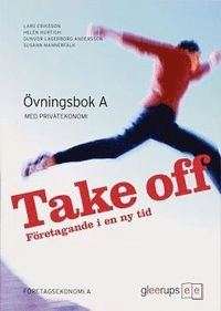 Take Off  A Övn bok; Lars Eriksson, Helén Hurtigh, Susann Mannerfalk; 2008