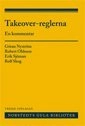 Takeover-reglerna : en kommentar till lagen om offentliga uppköpserbjudanden på aktiemarknaden och börsernas takeover-regler; Göran Nyström, Robert Ohlsson, Erik Sjöman, Rolf Skog; 2013