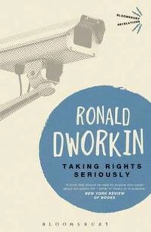 Taking Rights Seriously; Professor Ronald Dworkin; 2013