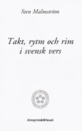 Takt, rytm och rim - i svensk vers; Sten Malmström; 1996