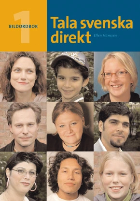 Tala svenska direkt Bildordbok; Ellen Hanssen; 2009