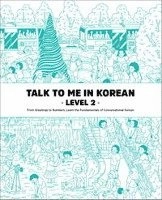 Talk To Me In Korean Level 2 (Downloadable Audio Files Included); Talktomeinkorean Talktomeinkorean; 2015