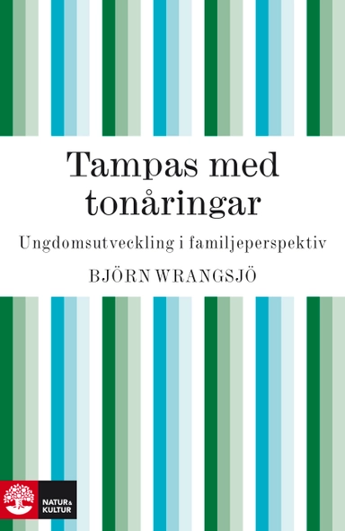 Tampas med tonåringar; Björn Wrangsjö; 2010