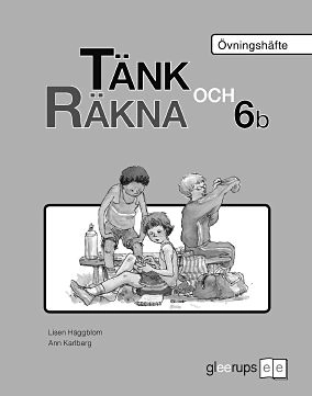 Tänk och räkna 6b Övn häfte 10-pack; Lisen Häggblom, Ann Karlberg; 2009