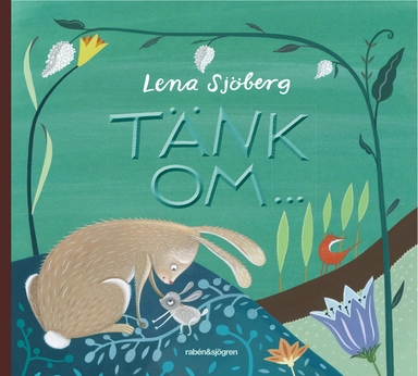 Tänk om ...; Lena Sjöberg; 2019