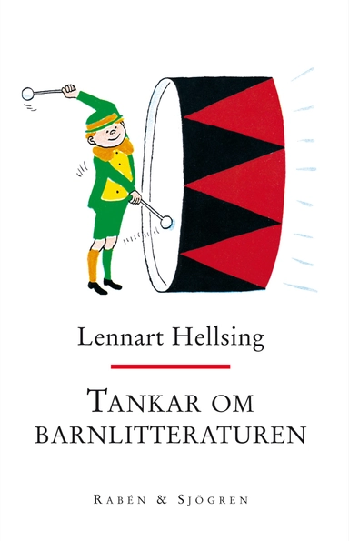 Tankar om barnlitteraturen; Lennart Hellsing; 1999