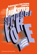 Tankarna springer före : att bedöma ett andraspråk i utveckling; Tua Abrahamsson, Susanne Benckert, Pirko Bergman, Olle Fritzell, Catarina Littman, Mikael Olofsson, Carin Rosander, Mariana Sellgren, Lena Sjöqvist; 2005