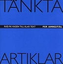 Tänkta artiklar: råd på vägen till klar text; Per Amnestål; 1997