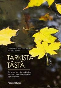 Tarkista tästä : soumen sanojen rektioita suomea vieraana kielenä opiskeleville; Hannele Jönsson-Korhola; 2019