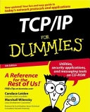 TCP/IP For Dummies; Candace Leiden, Marshall Wilensky, Scott Bradner; 2003