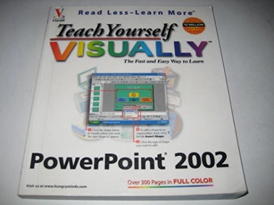 Teach Yourself VISUALLY PowerPoint 2002; Ruth Maran; 2002