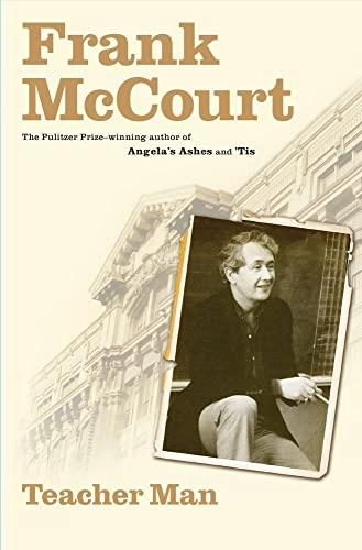 Teacher Man; Frank McCourt; 2005