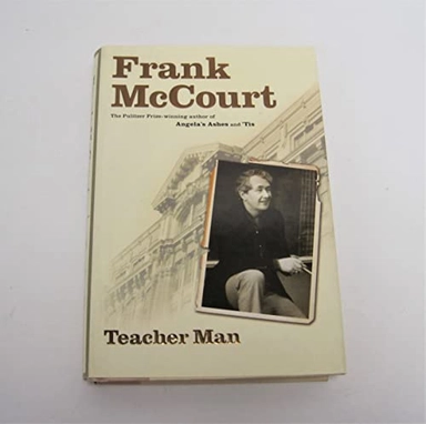 Teacher man : a memoir; Frank McCourt; 2005