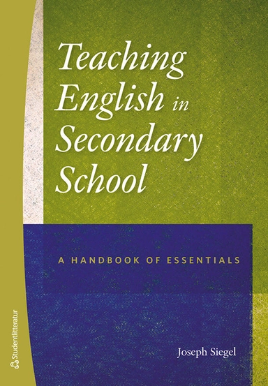 Teaching english in secondary school : a handbook of essentials; Joseph Siegel; 2022