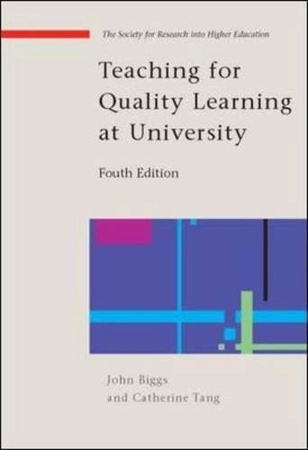 Teaching for Quality Learning at University; John Biggs, Catherine Tang; 2011