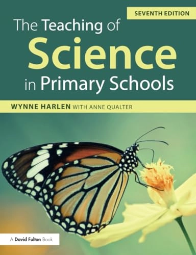 Teaching of science in primary schools; Wynne Harlen; 2018