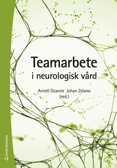 Teamarbete i neurologisk vård; Anneli Ozanne, Johan Zelano, Markus Axelsson, Filip Bergquist, Ólöf Eliasdóttir, Karin Eriksson, Linda Gustafsson, Alicia Hellgren, Carina Hellqvist, Karin Håkansson, Erik Kristersson, Sofia Ljunggren, Maria H. Nilsson, Ingela Nygren, Hanna Persson, Åsa Rejnö, Annika Renck Ljunggren, Isabelle Rydén, Malin Sixt Börjesson, Cecilia Skoglund, Anja Smits, Jenny Snickars, Jessika Ågren; 2023