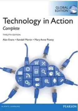 Technology In Action Complete, Global Edition; Alan Evans, Kendall Martin, Mary Anne Poatsy; 2016