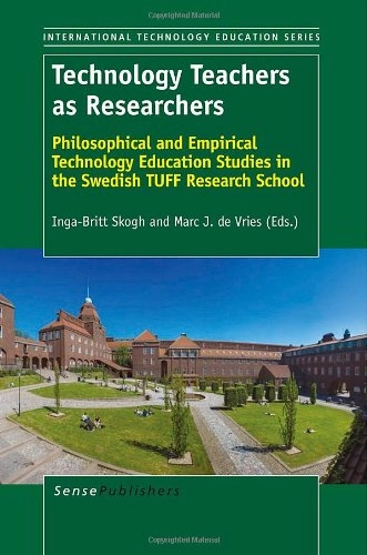 Technology Teachers as Researchers; Inga-Britt Skogh, Marc J. de Vries; 2013