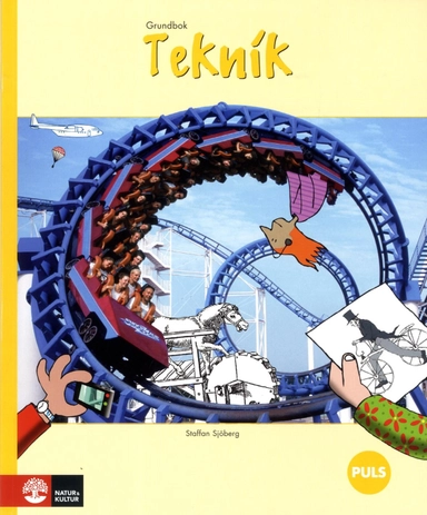 Teknik 4-6. Grundbok; Staffan Sjöberg; 2006