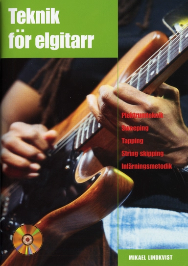 Teknik för elgitarr inkl cd; Mikael Lindkvist; 2006