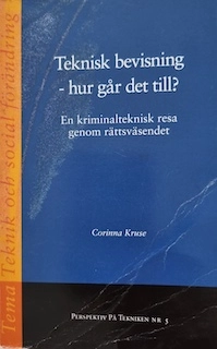 Teknisk bevisning - hur går det till?; C Kruse; 2012