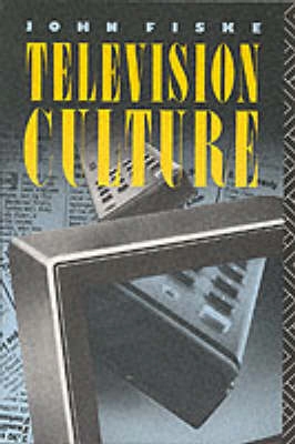 Television culture; John Fiske; 1988