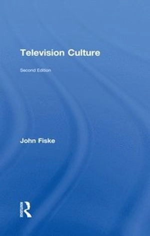 Television culture; John Fiske; 2011