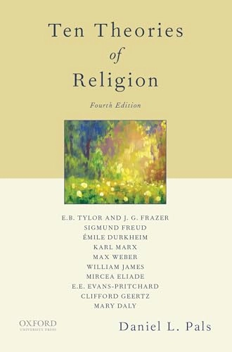 Ten theories of religion; Daniel L. Pals; 2022