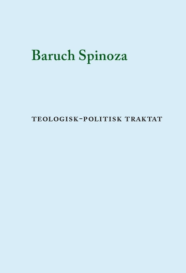 Teologisk-politisk traktat; Baruch Spinoza; 2014