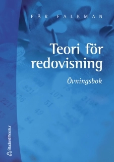 Teori för redovisning. Övningsbok; Pär Falkman; 2004