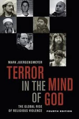 Terror in the Mind of God; Mark Juergensmeyer; 2017