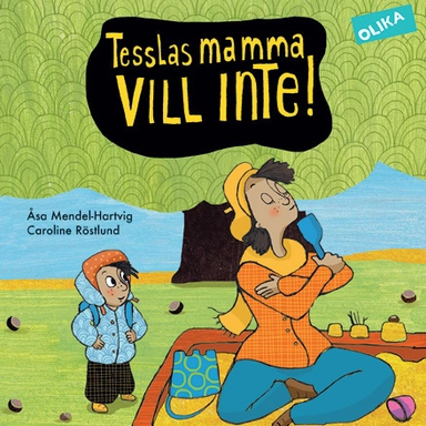 Tesslas mamma vill inte!; Åsa Mendel-Hartvig; 2010