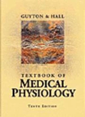 Textbook of Medical Physiology; Arthur C Guyton; 2000