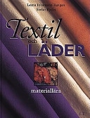 Textil och läder : materiallära; Leena Johansson-Rengen; 1998