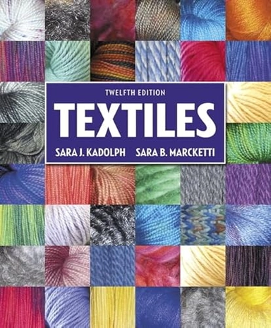 Textiles; Sara J. Kadolph; 2017