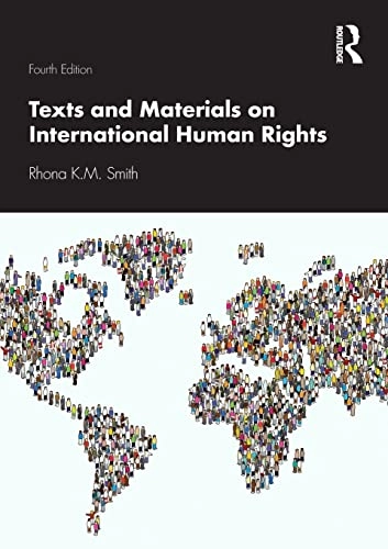 Texts and materials on international human rights; Rhona K. M. Smith; 2019